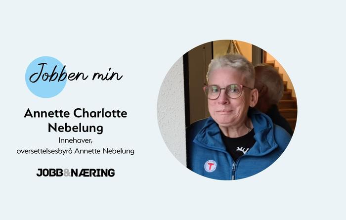 Jobben min: Anette Charlotte Nebelung