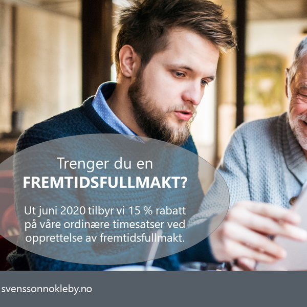 Rabatt på fremtidsfullmakt ut juni