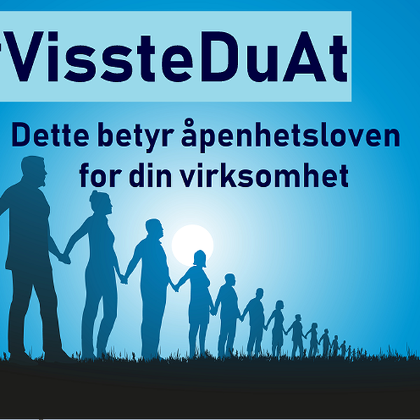 VissteDuAt - Dette betyr åpenhetsloven for din virksomhet