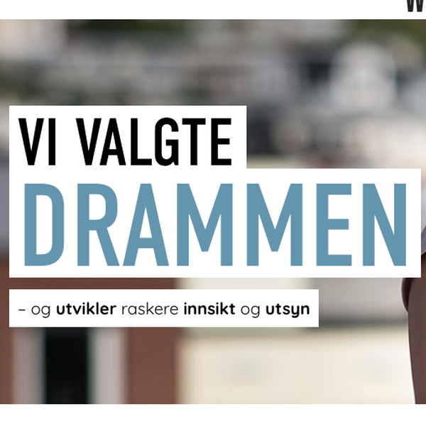 Vi valgte Drammen!